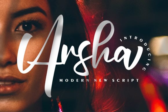 Arsha: A Paint-Brushed Script Font for Warm, Human Editorial Design