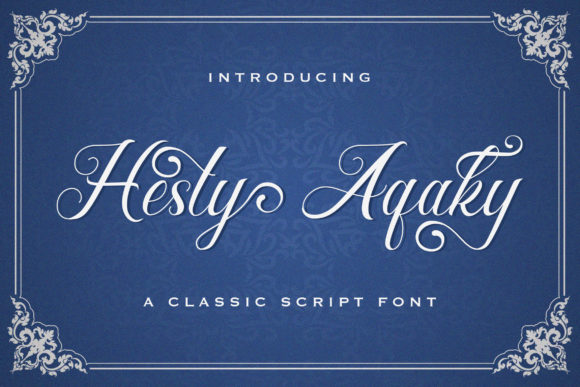 Hesty Aqaky: The Elegant Script Handwritten Font You Need