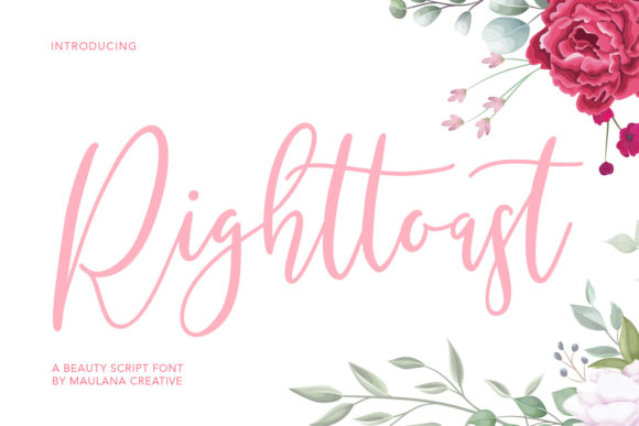 Righttoast: A Relaxing Script Font for Scroll-Stopping Marketing